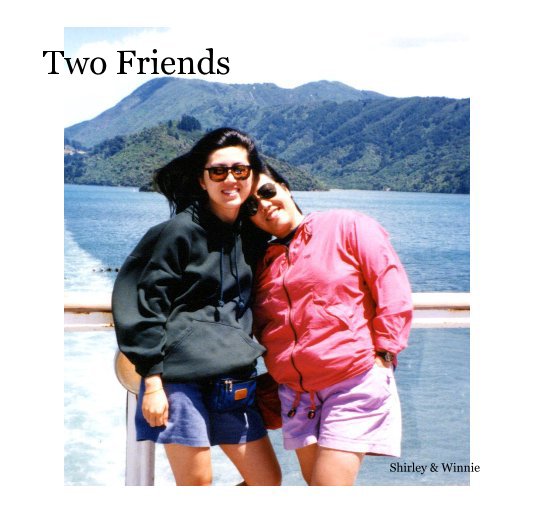 Ver Two Friends por Shirley & Winnie