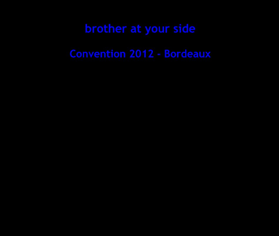 Ver brother at your side Convention 2012 - Bordeaux por Tshibangu Serge