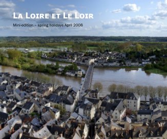 La Loire et Le Loir: Mini-edition book cover