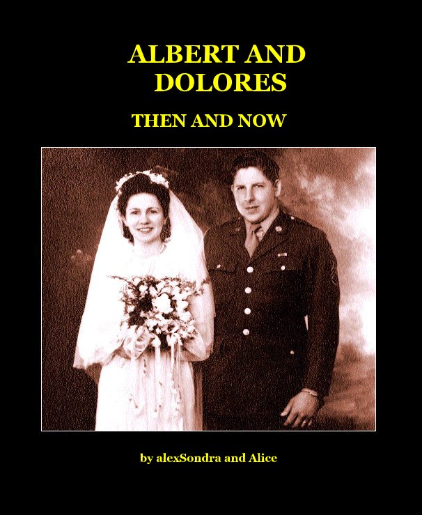 Ver ALBERT AND DOLORES por alexSondra and Alice