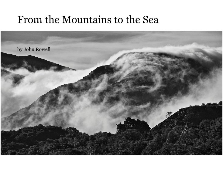 Ver From the Mountains to the Sea por John Rowell