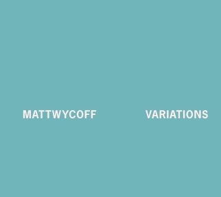 Matt Wycoff VARIATIONS book cover