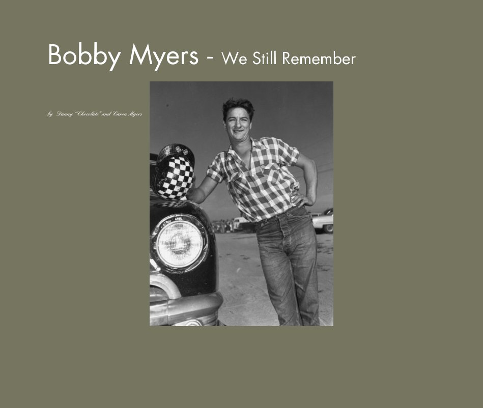 View Bobby Myers - We Still Remember by Danny "Chocolate" and Caron Myers