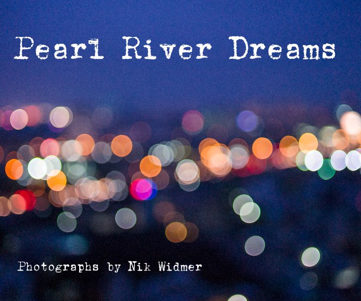 View Pearl River Dreams by Photographs by Nik Widmer