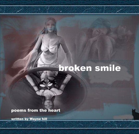 Visualizza broken smile di written by Wayne hill