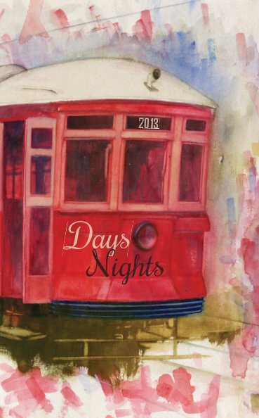 Ver Days Nights 2013 por Louise Ferguson-Radman