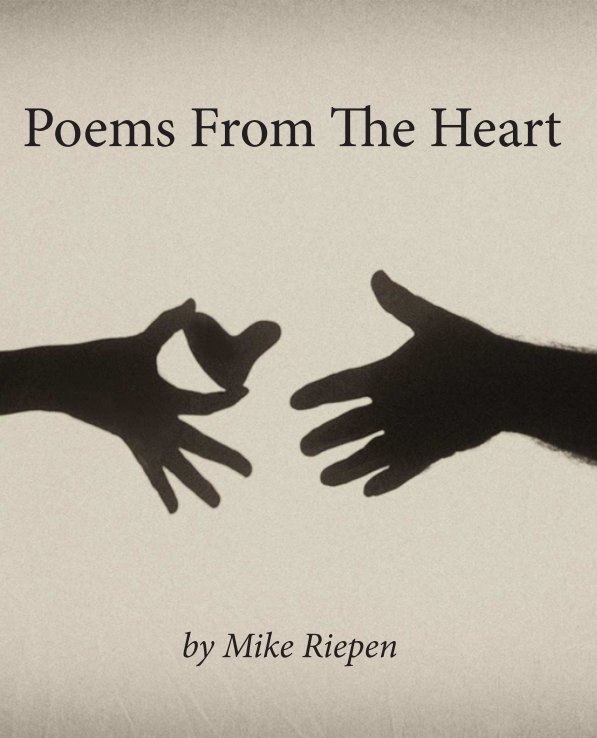 Visualizza Poems from the Heart di Mike Riepen
