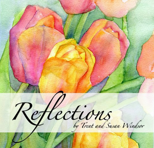 View Reflections by Trent and Susan Windsor