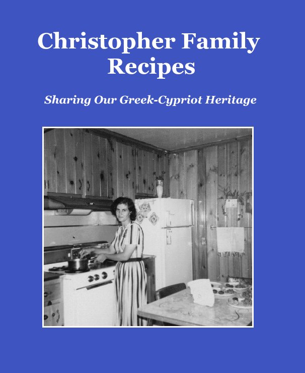 Ver Christopher Family Recipes por Chris Christopher Jr. and Evie Christopher