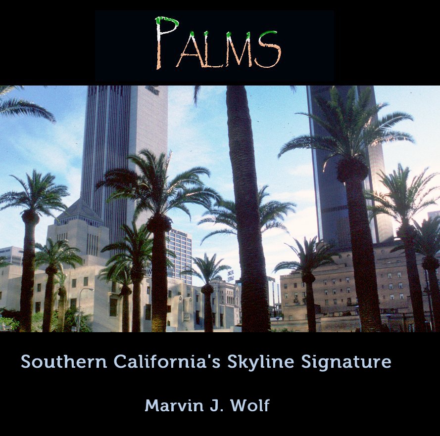 View palms by Marvin J. Wolf