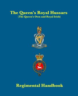 The Queen's Royal Hussars (The Queen's Own and Royal Irish) book cover