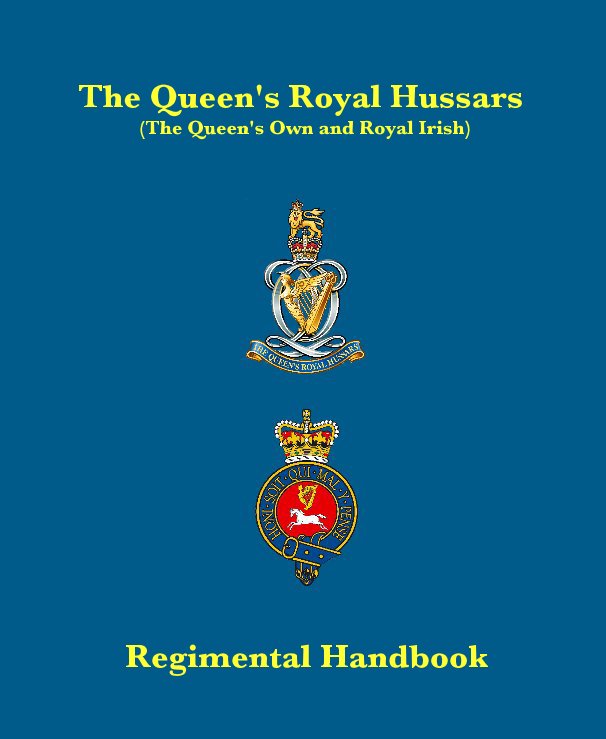 Ver The Queen's Royal Hussars (The Queen's Own and Royal Irish) por Capt TM Chapman