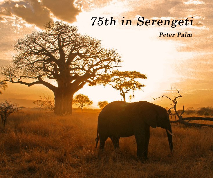 Ver 75th in Serengeti por Peter Palm