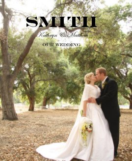 Smith Kathryn & Matthew our wedding book cover