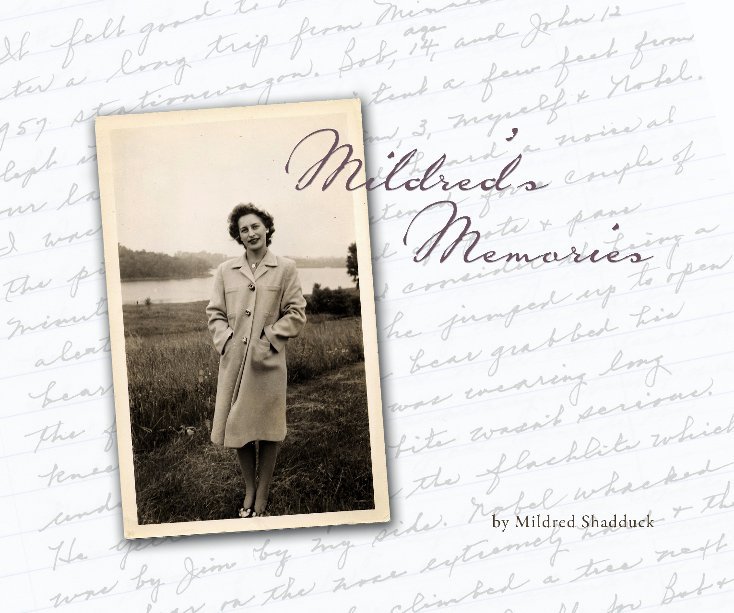View Mildred's Memories by Mildred Shadduck