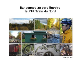 Randonnée au parc linéaire le P'tit Train du Nord book cover