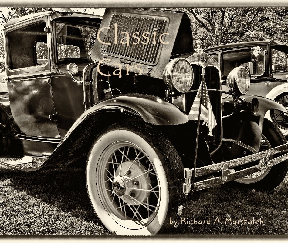 View Classic Cars by Richard A. Marszalek