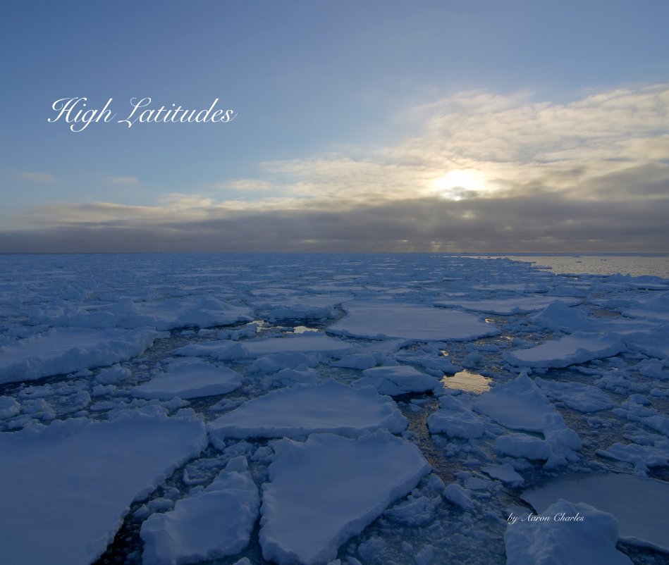 View High Latitudes by Aaron Charles