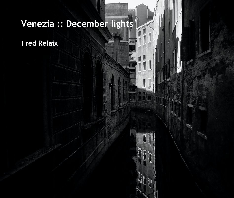 Ver Venezia :: December lights por Fred Relaix