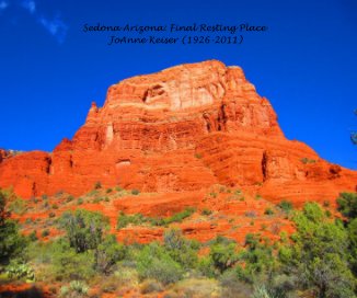 Sedona Arizona: Final Resting Place JoAnne Keiser (1926-2011) book cover