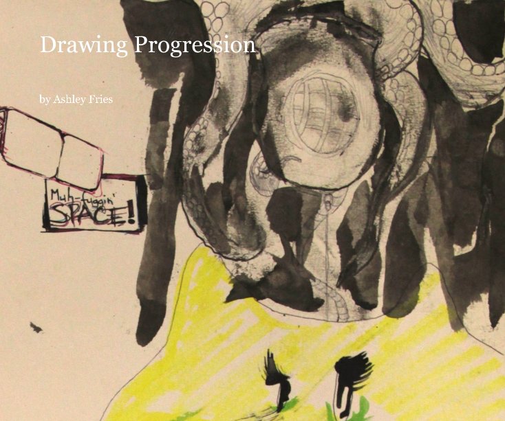Ver Drawing Progression por Ashley Fries