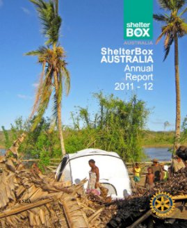 ShelterBox Australia Annual Report 2011-2012 book cover