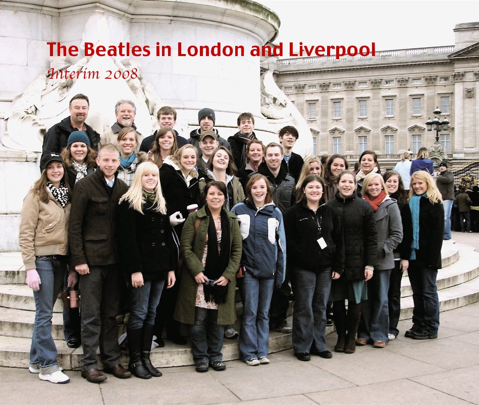View The Beatles in London and Liverpool, Interim 2008 by Dick T. Cole