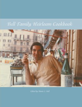 Bell Family Heirloom Cookbook book cover