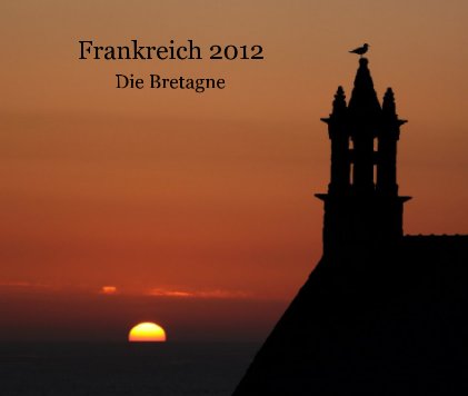 Frankreich 2012 Die Bretagne book cover