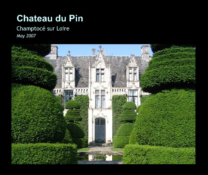 View Chateau du Pin by May 2007