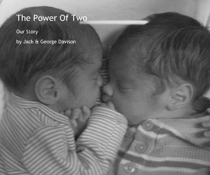 View The Power Of Two by Jack & George Davison