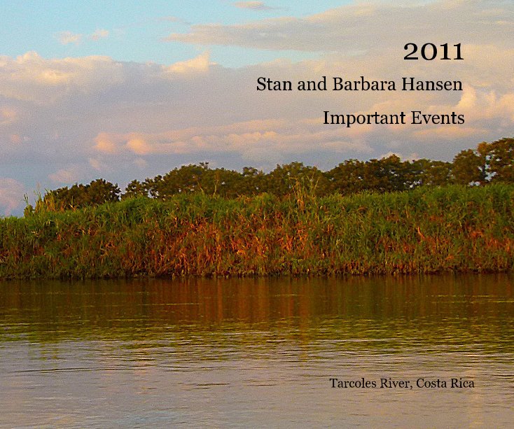 View 2011 by Stan and Barbara Hansen