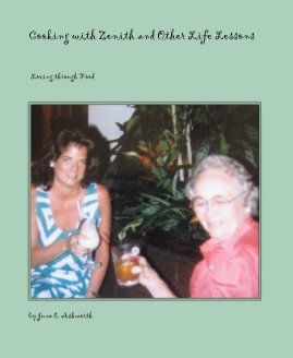 Cooking with Zenith and Other Life Lessons book cover