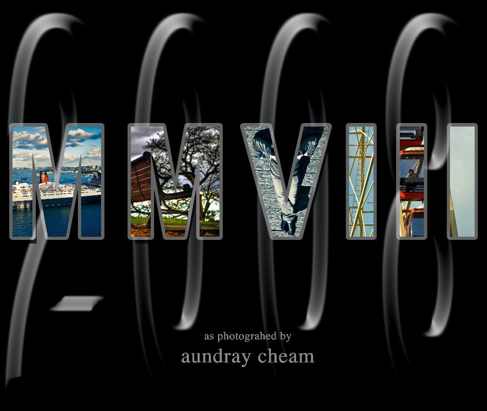 View MMVIII by Aundray Cheam