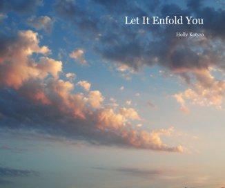 Let It Enfold You book cover