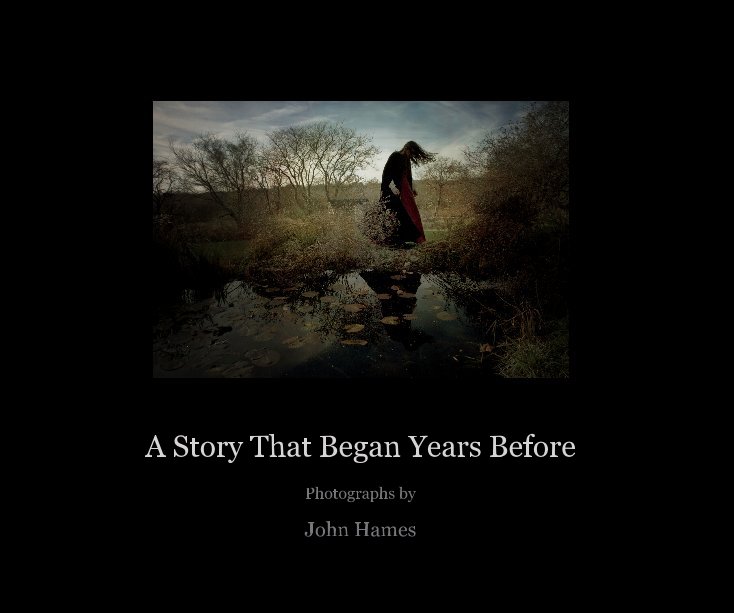 A Story That Began Years Before nach John Hames anzeigen