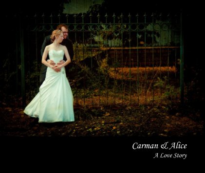 Carman & Alice A Love Story book cover