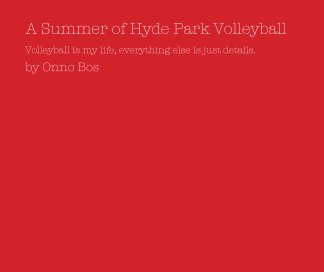 A Summer of Hyde Park Volleyball book cover