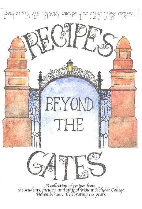 Ver Recipes Beyond the Gates por Mount Holyoke College