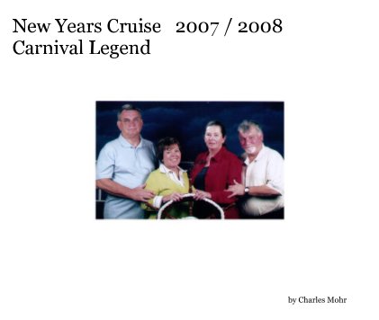 New Years Cruise 2007 / 2008 Carnival Legend book cover