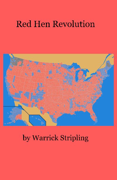 View Red Hen Revolution by Warrick Stripling