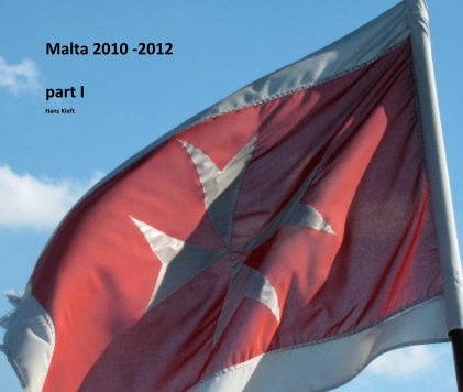 Malta 2010 -2012 part I book cover