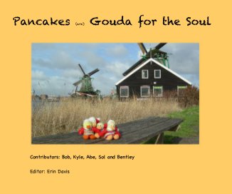 Pancakes (are) Gouda for the Soul book cover