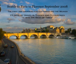 Seattle to Paris to Florence September 2008 book cover