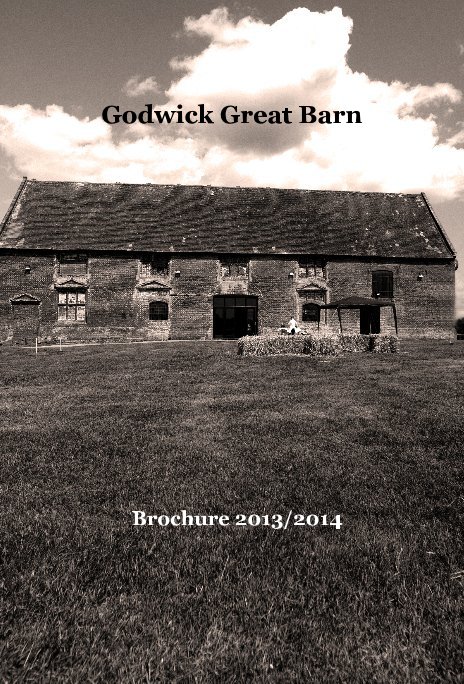 View Godwick Great Barn by Brochure 2013/2014