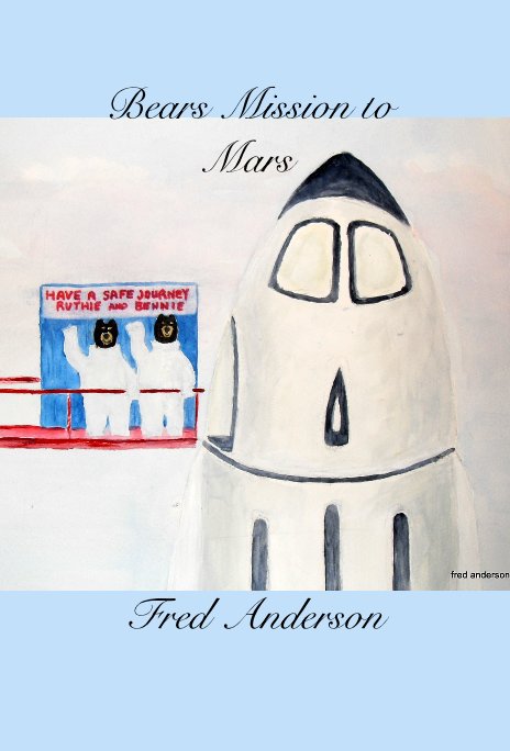 Visualizza Bears Mission to Mars di Fred Anderson