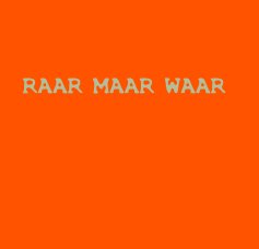 RAAR MAAR WAAR book cover