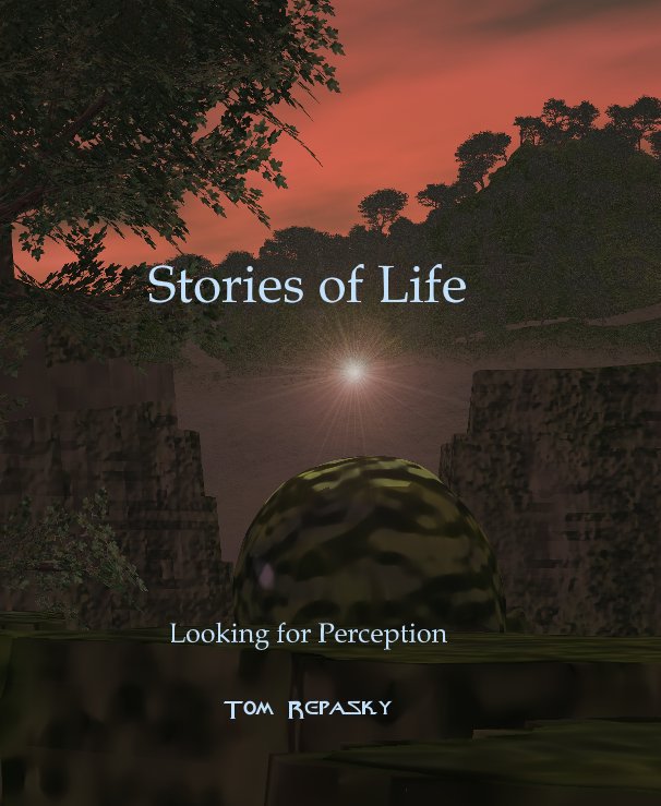 View Stories of Life by Tom Repasky