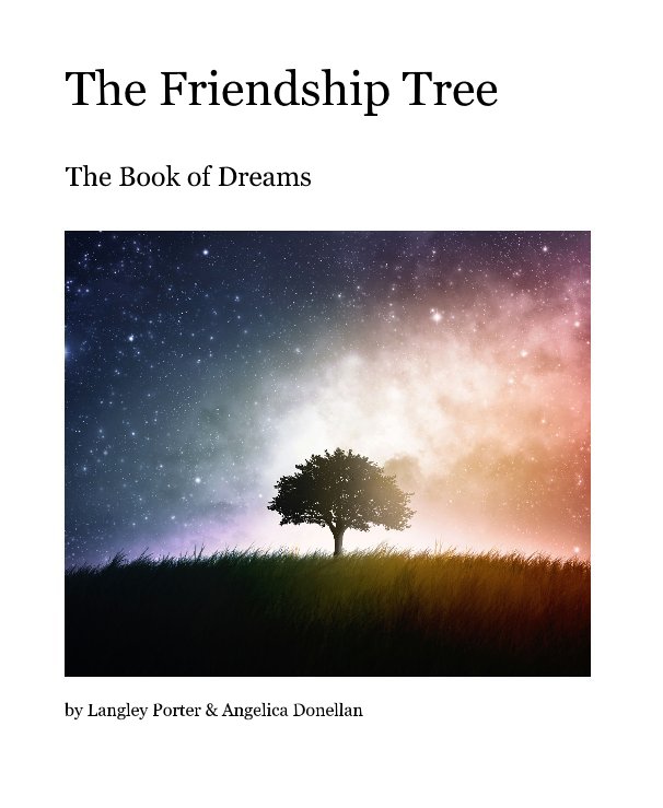 Ver The Friendship Tree por Langley Porter & Angelica Donellan