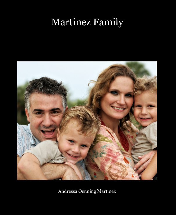 View Martinez Family by Andressa Oenning Martinez
